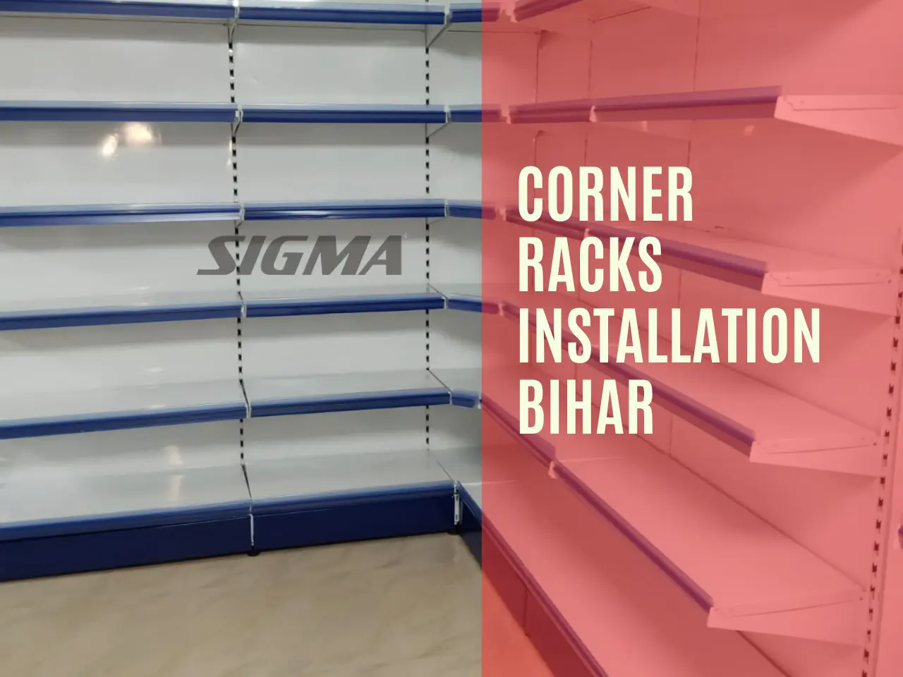 Corner Racks Installation Bihar