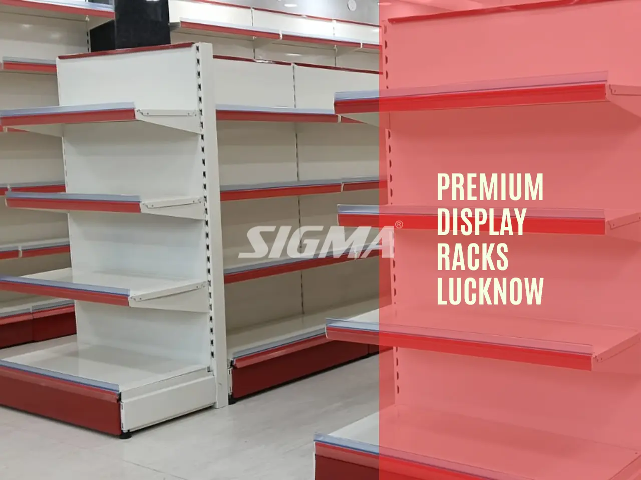 Sigma Rack Center Premium Display Racks Installation in Lucknow